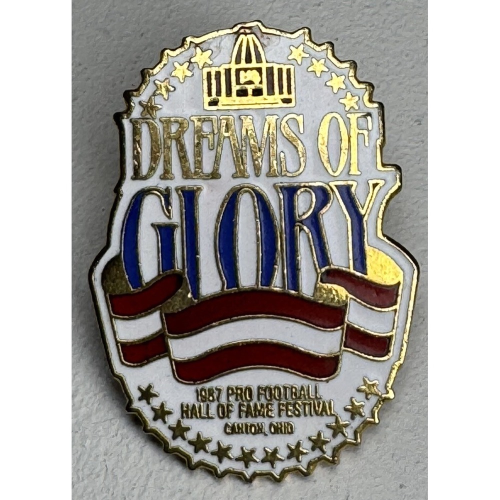 1987 Pro Football Hall of Fame Festival Lapel Pin - Enamel Dreams of Glory‎